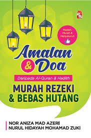 Sholawat jibril pembuka pintu rejeki dari segala arah u0026 wasilah terkabulnya do'a kita. Amalan Dan Doa Daripada Al Quran Dan Hadith Murah Rezeki Dan Bebas Hutang Buku Pts