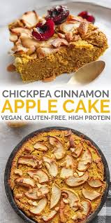 Cinnamon Chickpea Vegan Apple Cake Gluten Free Recipe High Protein Vegan Recipes Vegan Apple Cake Vegan Dessert Recipes