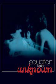 Equation to an Unknown (1980) - IMDb