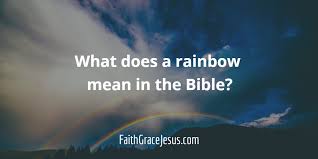 A thing in the sky that has colors. What Does A Rainbow Mean In The Bible Faith Grace Jesus