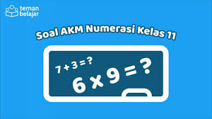 Bentuk soal asesmen nasional terdiri dari pilihan ganda, pilihan ganda kompleks, menjodohkan, isian singkat dan uraian. Latihan Soal Akm Numerasi Kelas 11 Part 1 Blog Teman Belajar