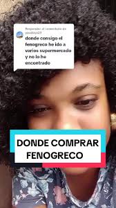 Respuesta a @yosoloyo29 donde comprar fenogreco #CRECEPELO #COMPRUÉBALO  #cabellosaludable #abundapelo #soycreadoradecontenido