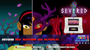Severed New Nintendo 3ds Gameplay Https Www Youtube Com Watch V Inbzwkvgt G Nintendo 3ds Gameplay Nintendo