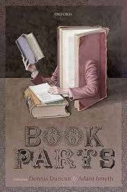 Book Parts: Duncan, Dennis, Smyth, Adam: 9780198812463: Amazon.com: Books