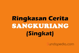 Arti legenda asal usul gunung tangkuban perahu dalam bahasa inggris. Cerita Singkat Sangkuriang Ringkasan Sundapedia Com