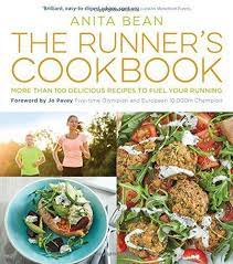The Runner S Cookbook More Than 100 Delicious Recipes To Fuel Your Running