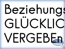 Beziehungsstatus Glucklich Vergeben Osterreichische Spruche Und Zitate