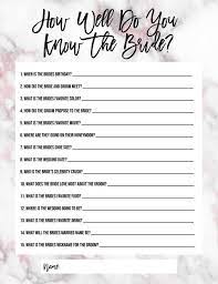 Now the bride will answer the same questions that we asked the groom. Bachelorette Party Or Bridal Shower Game How Well Do You Know The Bride Printable Bridal Shower Games Bridal Shower Bachelorette Party