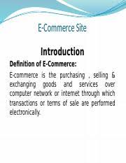 It is categorized as follows E Commerce Site Assignment E Commerce Site Introduction Definition Of E Commerce E Commerce Is The Purchasing Selling Exchanging Goods And Services Course Hero