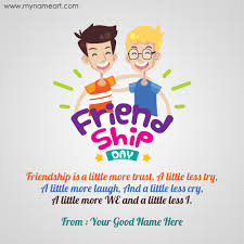 It is believed that other days like friendship day and women's friendship day originated from the idea of celebrating the national best friend day. Write Name On Friendship Day Card For Girl Best Friend Wishes