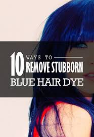 Get pro tips following this step by step guideline. 10 Ways To Remove Stubborn Blue Hair Dye Dyed Hair Blue Blue Hair Hair Color Remover