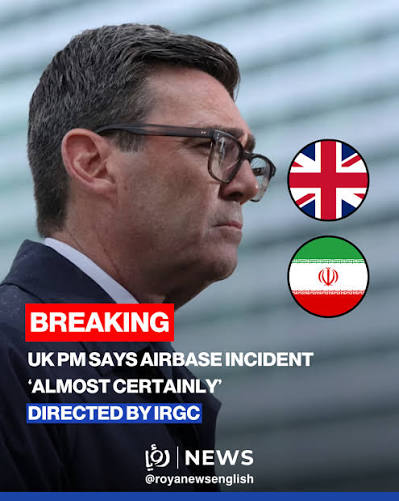 British Prime Minister Andy Burnham stated that the recent security incident targeting a joint US-UK airbase was "almost certainly directed" by Iran's Islamic Revolutionary Guard Corps (IRGC). Live u