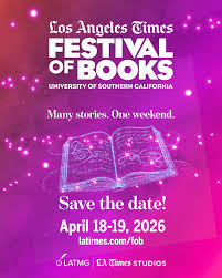 Save the date! 🗣️ The Los Angeles Times Festival of Books returns April  18–19, 2026! 📕 Mark your calendars and get ready to enjoy the California  sunshine at the University of Southern
