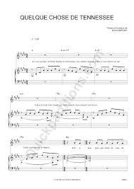 Allumer le feu, je te promets, l'envie, quelque chose de tennessee, derrière l'amour. Quelque Chose De Tennessee Partition Piano Partition Musique Partition Accordeon