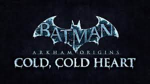 Due to technical problems during recording, the video was shortened. Batman Arkham Origins Cold Cold Heart Dlc Out Now Trailer Included Thexboxhub