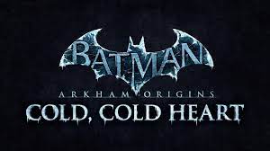 Due to technical problems during recording, the video was shortened. Batman Arkham Origins Cold Cold Heart Dlc Out Now Trailer Included Thexboxhub