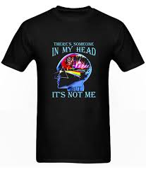 There S Someone In My Head But It S Not Me Shirt There S Someone In My Head But It S Not Me Brain Damage Dh T Shirt In 2020 Cool T Shirts Shirts Shirt Style