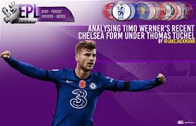 Maybe you would like to learn more about one of these? Analysing Timo Werner S Recent Chelsea Form Under Thomas Tuchel Epl Index Unofficial English Premier League Opinion Stats Podcasts
