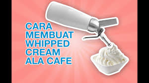 Cream cheese buatan sendiri dapat bertahan kurang lebih lima hari. Cara Membuat Whipped Cream Ala Cafe Youtube