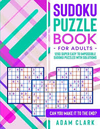 Aug 14, 2015 · the big sudoku. Sudoku Puzzle Book For Adults 1200 Super Easy To Impossible Sudoku Puzzles With Solutions Can You Make It To The End Paperback The Bookworm Omaha