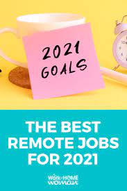 The Best Work From Home Jobs For 2021