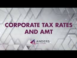 tax reform for businesses corporate tax rate and amt anders cpa