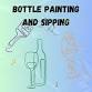 Wine Bottle Painting and Sipping event image