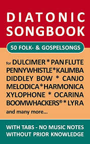 50 Folk And Gospel Songs Diatonic Melodies No Music Notes Simplest Notet For Pan Flute Canjo Xylophon Ocarina Melodica Penny Whistle