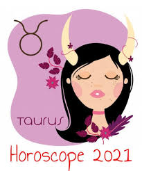 Taurus 2021 Horoscope Love Money Health Career