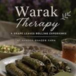 Warak Therapy: A Grape Leaves Rolling Experience