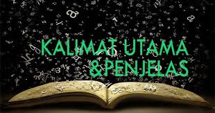 Kalimat penjelas adalah kalimat yang berfungsi sebagai pendukung atau penguat gagasan pokok yang ada pada kalimat utama. Pengertian Ciri Ciri Pola Kalimat Utama Dan Kalimat Penjelas Portal Edukasi