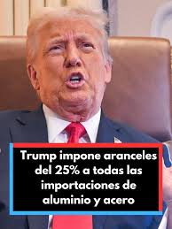 El presidente de Estados Unidos, Donald Trump, ha impuesto desde este lunes  aranceles del 25% a todas las importaciones de acero y aluminio. Además, ha  adelantado que el martes o el miércoles ...