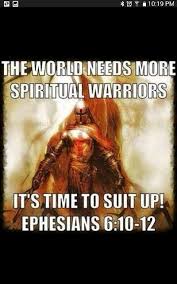 Kick The Tires And Light The Fires Warrior Quotes Prayer Warrior Prayer Scriptures