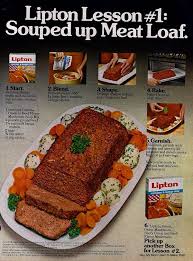It's the most important element of this recipe. Soft Water Meatloaf Recipe Onion Soup Mix Lipton Onion Soup Mix Retro Recipes