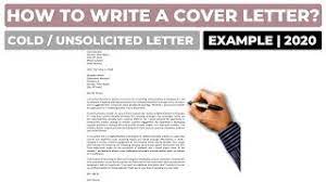 There are plenty of opportunities to land a unsolicited application letter position but it won't just be handed to you. How To Write An Unsolicited Cover Letter Example Youtube