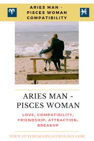 How to make an aries woman fall in love. Aries Man And Pisces Woman Love Compatibility Futurescope