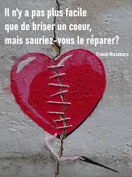 Il N Y A Pas Plus Facile Que De Briser Un Coeur Mais Sauriez Vous Le Reparer Franckntasamara Coeur Brise Reparer Lectures Inspirantes