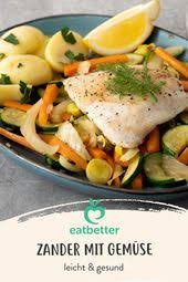 Zanderfilet Gebraten Mit Gemuse Ganz Einfach Eatbetter Gesunde Einfache Rezepte Tipps Fur Jeden Tag Rezept In 2020 Gesunde Rezepte Zanderfilet Braten Rezepte