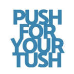 Push For Your Tush - Shelburne