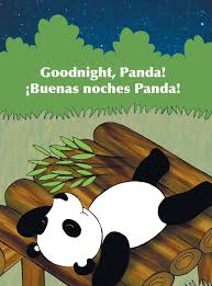 Has this book been translated into spanish? Goodnight Panda Buenas Noches Panda Babl Children S Books In Spanish And English Hardcover Walmart Com Walmart Com