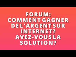 01/07 achetez un passeport (whats. Forum Comment Gagner De L Argent Sur Internet Avez Vous La Solution Youtube