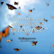 You Give Me Butterflies Quote Quote Number 800752 Picture Quotes