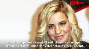 Jasmin tawil war lange zeit verschwunden. Jasmin Tawil Vater In Sorge Um Ex Gzsz Star Waz De
