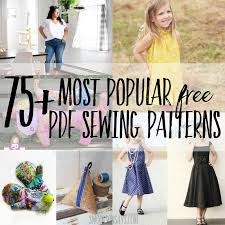 You can quickly download the patterns at home to start sewing right away! 75 Most Popular Free Pdf Sewing Patterns Swoodson Says