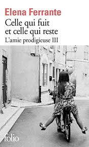 Episode 3/8 la douce elena a réussi à entrer au collège, tandis que l'impétueuse lila, empêchée de poursuivre ses études en dépit de réelles capacités, travaille à la cordonnerie de son père L Amie Prodigieuse Tome 3 Celle Qui Fuit Et Celle Qui Reste Epoque Intermediaire French Edition Ebook Ferrante Elena Damien Elsa Amazon De Kindle Shop