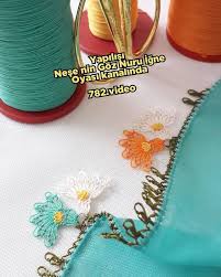 Herkese Hayirli Aksamlar Arkadaslar Bugunki Modelimiz De Boyle Insallah Begenirsiniz Videolu Anlatimi Nese Nin Goz Nuru Ig Kurdele Oyasi Oya Ornekleri Dikis