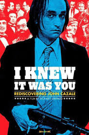 De la wikipedia, enciclopedia liberă. I Knew It Was You Rediscovering John Cazale 2009 Directed By Richard Shepard Reviews Film Cast Letterboxd