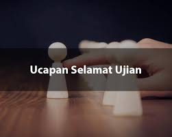Ada banyak contoh ucapan yang bisa anda gunakan dan sesuaikan dengan orang yang anda ucapkan. 20 Ucapan Selamat Ujian Motivasi Dan Penyemangat Semoga Lancar