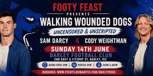 Walking Wounded Dogs - Uncensored & Unscripted Live Show