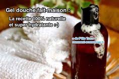 Gel Douche Fait Maison La Recette 100 Naturelle Et Super Hydratante Recette Gel Douche Fait Maison Gel Douche Gel Douche Naturel